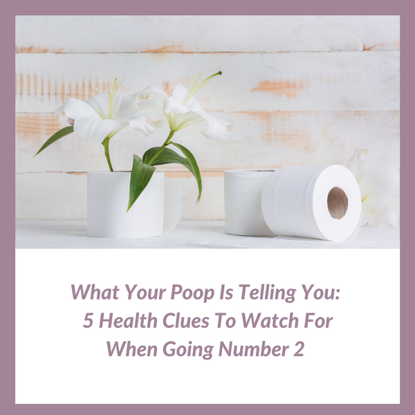 What Your Poop Is Telling You: 5 Health Clues To Watch For When Going Number 2