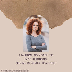 A Natural Approach to Endometriosis: Herbal Remedies That Help